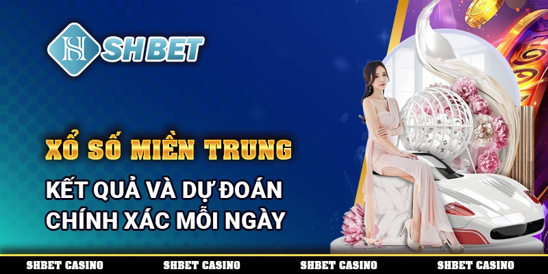 Xổ số miền Trung