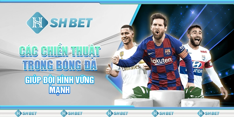 các chiến thuật trong bóng đá