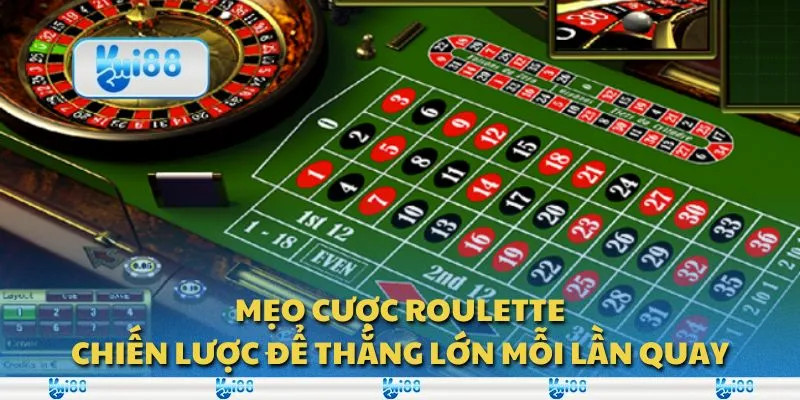 Mẹo cược Roulette: Chiến lược để thắng lớn mỗi lần quay