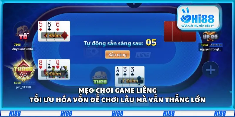 Mẹo chơi game Liêng: Tối ưu hóa vốn để chơi lâu mà vẫn thắng lớn